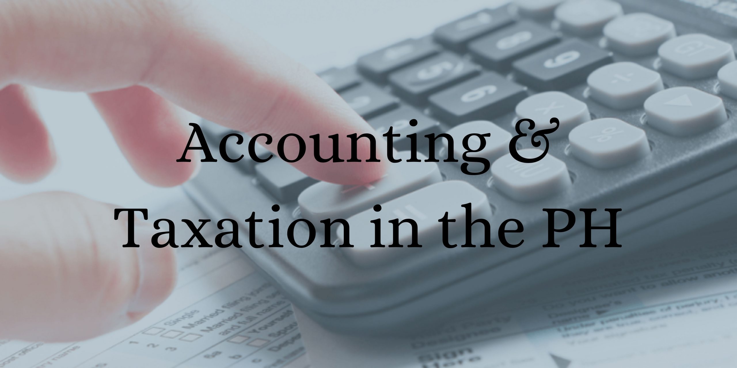 Accounting & Taxation in PH