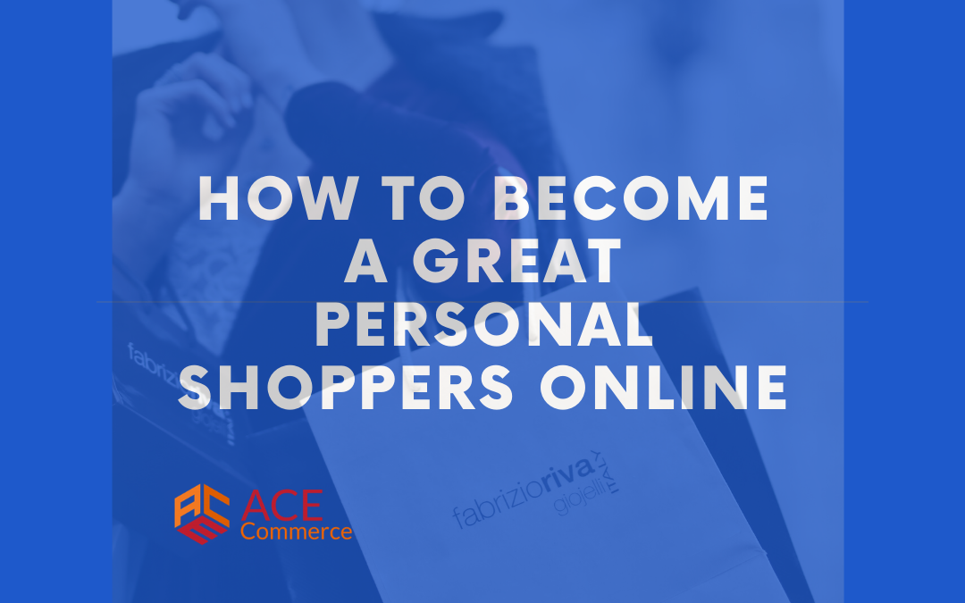 How to Become a Great Personal Shopper Online